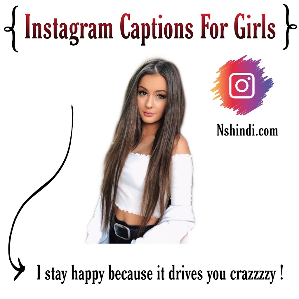 Instagram Captions For Girls Best Instagram Captions For Photo And Selfie 2023 Nshindi